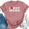 I Love Hot Moms For Mom I Heart Hot Moms Bella Canvas T-shirt Heather Mauve