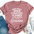 For A Strategic Planner Grandma Bella Canvas T-shirt Heather Mauve