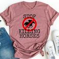 Stop Killing Horses Animal Rights Activism Bella Canvas T-shirt Heather Mauve