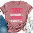 Never Underestimate A Girl With A Keyboard Bella Canvas T-shirt Heather Mauve