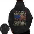I'm A Dad Grandpa And Veteran Retro Papa Grandpa Zip Up Hoodie Back Print