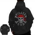 Pirate Dad Skull Jolly Roger Crossbones Birthday Pirate Zip Up Hoodie Back Print