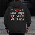 Most Likely To Drink With The Elves Elf Family Christmas Zip Up Hoodie Back Print