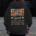 Student Support Squad Appreciation Week Back To School Zip Up Hoodie Back Print