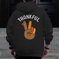 Thankful Peace Hand Sign For Thanksgiving Turkey Dinner Zip Up Hoodie Back Print