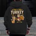Thanksgiving Fake Cat Turkey Cat Owner Holiday Zip Up Hoodie Back Print