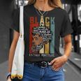 African Pride Black Dads Matter Unisex T-Shirt Gifts for Her