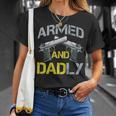 Armed And Dadly Funny Armed Dad Pun Deadly Fathers Day Unisex T-Shirt Gifts for Her