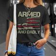 Armed And Dadly Funny Deadly Father For Fathers Day Usa Flag Unisex T-Shirt Gifts for Her