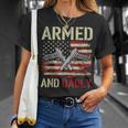 Armed And Dadly Funny Deadly Father For Fathers Day Veteran Unisex T-Shirt Gifts for Her