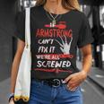 Armstrong Name Halloween Horror Gift If Armstrong Cant Fix It Were All Screwed Unisex T-Shirt Gifts for Her
