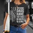 Awesome Dads Have Tattoos Beards & Guns Fathers Day Gun Unisex T-Shirt Gifts for Her