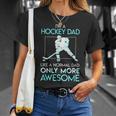 Awesome Hockey Dad Like A Normal Dad Only More Awesome T-shirt Gifts for Her