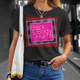 Back And Body Hurts Cute Funny Gift Unisex T-Shirt Gifts for Her