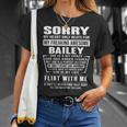 Bailey Name Gift Sorry My Heartly Beats For Bailey Unisex T-Shirt Gifts for Her