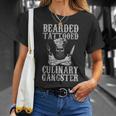 Bearded Tattooed Culinary Gangster Pro Cooking Master Chef Gift For Mens Unisex T-Shirt Gifts for Her