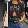 Best Cat Dad Ever I Love You A Hole Lot Daddy Father’S Day Unisex T-Shirt Gifts for Her