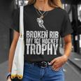 Broken Rib My Ice Hockey Trophy Injury Survivor T-Shirt Gifts for Her