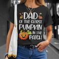 Dad Of Cutest Pumpkin In The Patch Halloween Thanksgiving T-Shirt Gifts for Her