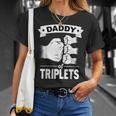 Dad Of Triplets Gift Daddy Father Pregnancy Announcemet Gift For Mens Unisex T-Shirt Gifts for Her
