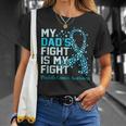 Dads Fight Is My Fight Prostate Cancer Awareness Graphic Unisex T-Shirt Gifts for Her