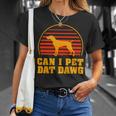 Dog German Shorthaired Can I Pet Dat Dawg German Shorthaired Pointer Dog Lover Unisex T-Shirt Gifts for Her