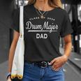 Drum Major Dad Class 2024 Marching Band Family Gift For Mens Gift For Women Unisex T-Shirt Gifts for Her
