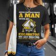 Excavator Drivers Never Underestimate An Old Man Excavator Gift For Mens Unisex T-Shirt Gifts for Her