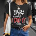 Fifth Grade Graduate 2023 I Did It Proud 5Th Grade Boy Girl Unisex T-Shirt Gifts for Her