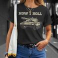 Fun How Roll Battle Tank Battlefield Vehicle Military T-Shirt Gifts for Her
