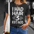 Funny Bald Dad Father Of Three Triplets Husband Fathers Day Gift For Women Unisex T-Shirt Gifts for Her