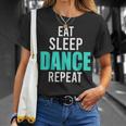 Dancer Eat Sleep Dance Repeat Dance Quotes s T-Shirt Gifts for Her
