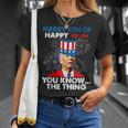 Funny Joe Biden Merry 4Th Of You Knowthe Thing 4Th Of July Unisex T-Shirt Gifts for Her