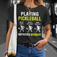 Funny Pickleball Slogan Playing Pickleball Improves Memory Unisex T-Shirt Gifts for Her
