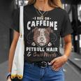 Pitbull Hair And Caffeine Pit Bull Fans T-Shirt Gifts for Her