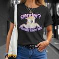 Gender I Hardly Know Her Unisex T-Shirt Gifts for Her