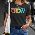 Give Yourself Time To Grow Inspirational Motivational Growth Motivational Funny Gifts Unisex T-Shirt Gifts for Her