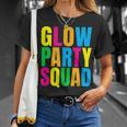 Glow Party Squad Birthday Glow Party Unisex T-Shirt Gifts for Her