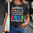 Goodbye 10Th Grade Class Of 2025 Graduate 10Th Grade Cute Unisex T-Shirt Gifts for Her