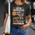 Guitar Dad Gift | Never Underestimate An Old Man With Guitar Gift For Mens Unisex T-Shirt Gifts for Her