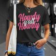 Howdy Women Western Cute Rodeo Southern Howdy Cowgirl Unisex T-Shirt Gifts for Her