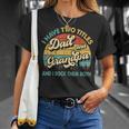 I Have Two Titles Dad And Grandpa Funny Grandpa Fathers Day Unisex T-Shirt Gifts for Her