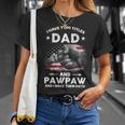 I Have Two Titles Dad And Pawpaw Men Vintage Decor Grandpa Unisex T-Shirt Gifts for Her