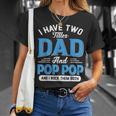 I Have Two Titles Dad And Pop Pop Funny Grandpa Fathers Day Unisex T-Shirt Gifts for Her