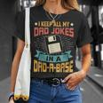 I Keep All My Dad Jokes In A Dadabase Vintage Father Dad Unisex T-Shirt Gifts for Her