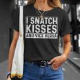 I Like To Snatch Kisses And Vice Versa Funny Couple Unisex T-Shirt Gifts for Her