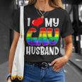 I Love My Gay Husband Lgbt Gay Pride Month Family Gift For Women Unisex T-Shirt Gifts for Her