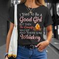 I Tried To Be A Good Girl But Campfire And Whiskey Camping Unisex T-Shirt Gifts for Her