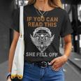 If You Can Read This She Fell Off Motorcycle Skull On Back Gift For Mens Unisex T-Shirt Gifts for Her