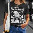 I'm Not A Taxidermist Stuff Beaver White Trash Party Attire T-Shirt Gifts for Her